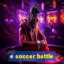 e soccer battle